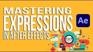 Mastering Expressions In After Effects: The Ultimate Introduction #aftereffects