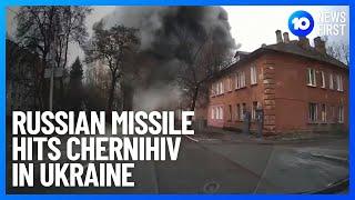 Russian Missile Strikes Chernihiv, Ukraine  | 10 News First