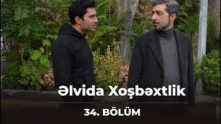 Əlvida Xoşbəxtlik 34.Bölüm