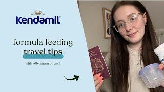 Formula feeding travel tips - Kendamil