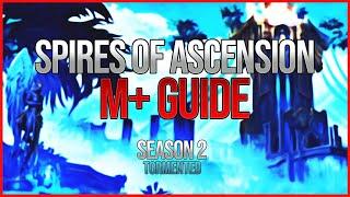 Spires of Ascension M+ Season 2 Guide