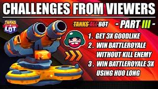 Challenge From Viewers | Part 3 | Tanks A Lot