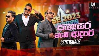 Centigradz - Pahasara Obe Adare (පැහැසර ඔබේ ආදරේ) | Rise 2023 Music Fiesta - Unity Band