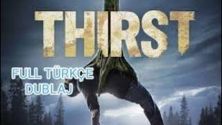 "KANA SUSAYANLAR" / Thirst 2015 Full Türkçe Dublaj 1080p izle / #netflix #türkçedublajfilmler