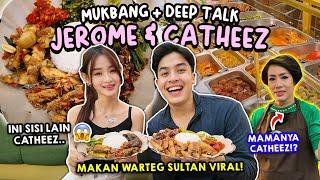 DARI PODHUB, JEROME CATHEEZ COLLAB! MAKAN WARTEG SULTAN VIRAL DI PIK + DEEP TALK!