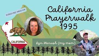 The California Prayerwalk '95 (organized by Steve Hawthorne & Michael Griffiths) PSG Ministry Series
