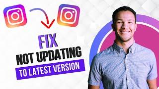 How to Fix Instagram App Not Updating to Latest Version (Best Method)