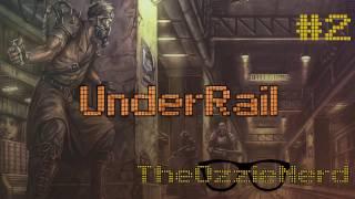 Let's Play UnderRail [Blind] (Part 2)