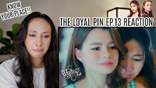 The Loyal Pin ปิ่นภักดิ์ EP.13 REACTION | FreenBecky