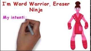 Eraser Ninja, helps errors disappear!