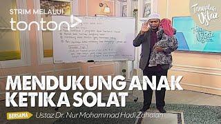 [FULL] Tanyalah Ustaz (2024) | Tue, Oct 22 - Mendukung Anak Ketika Solat | Tonton