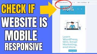 How To Check If Your Website is Mobile Friendly With Google Mobile Friendly Test