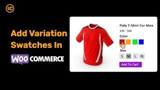 How to Set Up Variation Swatches for WooCommerce With Free Plugin.