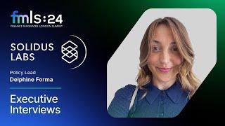 Executive Interview with Delphine Forma | Solidus Labs | FMLS:24