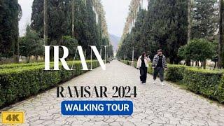 IRAN Vlog   Walking Tour in around RAMSAR - MAZANDARAN 2024 - 4k