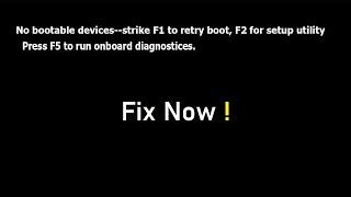 no bootable device strike f1 to retry boot f2 for setup utility | Fix Now