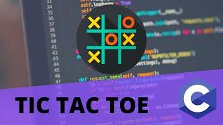 Tic Tac Toe in C Programming Tutorial for Beginners | Programming Project