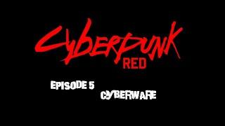 Cyberpunk Red Character Creation Beginners Guide Episode 5 Cyberware