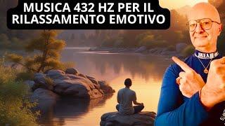 MUSICA 432 HZ PER IL RILASSAMENTO EMOTIVO