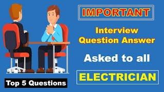 Electrical basics Interview question and answer | Electrical Interview @ElectricalTechnician