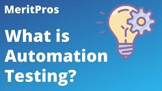 What is Automation Testing? | Automation testing tutorial for beginners