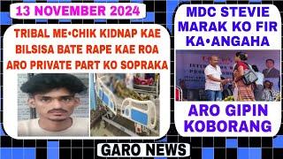 Garo News:13 November 2024/Tribal mechiko drae bilsisa na tileka  sopraka aro MDC ko