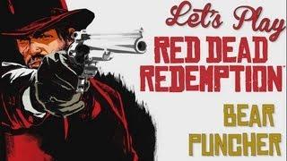 Let's Play - Red Dead Redemption: Bear Puncher