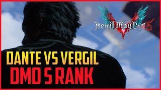 DMC5 ▰ Dante Vs Vergil - DMD S Rank   【Devil May Cry 5】