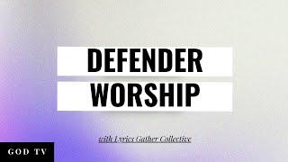 Defender | Worship with Lyrics | Gather Collective