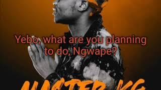 Master Kg-Ng'zolova(lyrics video with English translation) feat. Dj Tira and Nokwazi