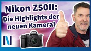 Nikon Z50II: Alles, was Du über die Kamera wissen musst – ein umfassender Überblick!