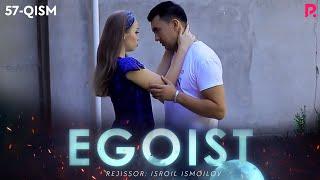 Egoist (milliy serial) | Эгоист (миллий сериал) 57-qism