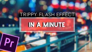 TRIPPY FLASH EFFECT | PREMIERE PRO | SIDDHANT SHARMA