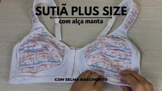 COMO Fazer o Sutiã plus size com alça manta