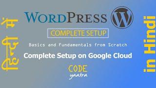 Wordpress Installation and Setup on Google Cloud Platform