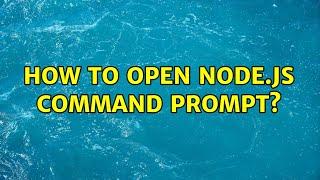 How to open Node.js command prompt?