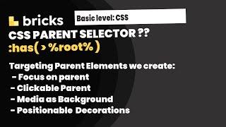 CSS Parent Selector with Bricks Builder