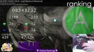 Dustice | BLOOD STAIN CHILD - Last Stardust (7.42*~256BPM) | Liveplay