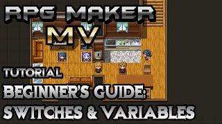 RPG Maker MV Tutorial: Beginner's Guide! Switches & Variables!