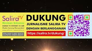 Dukung Jurnalisme Salira TV dengan Cara Berlangganan Bulanan