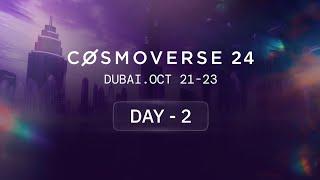 Cosmoverse Dubai Day 2 - Conference Livestream