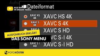 Das Sony Menu ausführlich erklärt