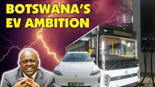 Botswana's Electric Vehicle Ambition