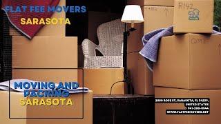 Moving and Packing Sarasota | Flat Fee Movers Sarasota | www.flatfeemovers.net