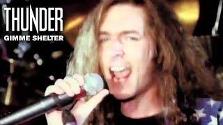 Thunder - Gimme Shelter (Official Video)