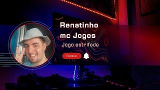 renatinho  mc Jogos   estreando  jogo