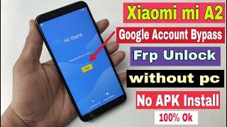 Xiaomi Mi A2 Google Account Bypass 2021 | M1804D2SI FRP Unlock \ Android 10 Without Pc No Apk