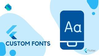 Custom Fonts and Google Fonts in Flutter: A Beginner's Guide