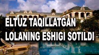 Eltuz taqillatgan Lolaning eshigi sotildi