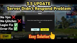 3.5 Update Pubg Mobile Server Did Not Respond. Please Return To The Login Page And Try Again